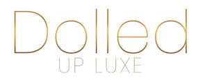 Dolled Up Luxe